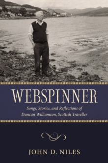 Webspinner : Songs, Stories, and Reflections of Duncan Williamson, Scottish Traveller