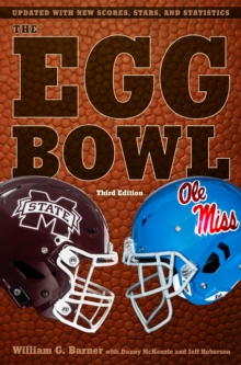 The Egg Bowl : Mississippi State vs. Ole Miss, Third Edition