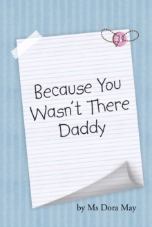 Because You Wasn't There Daddy