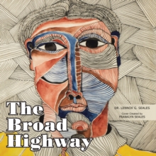 The Broad Highway : Reflections and Inspiration for Personal Transformation