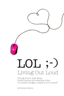 Lol : Living out Loud