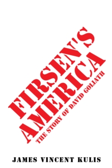 Firsen's America : The Story of David Goliath