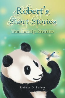 Robert'S Short Stories : Ten Family Stories