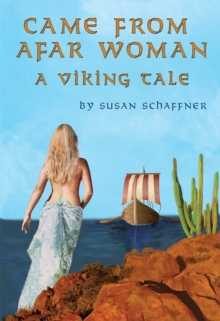 Came from Afar Woman : A Viking Tale