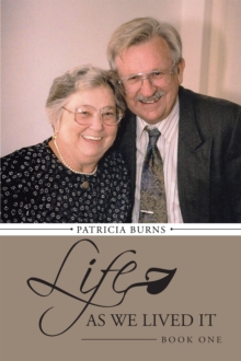 Life as We Lived It : Book One