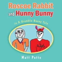 Roscoe Rabbit and Hunny Bunny : In a Grumble Bunny Tale