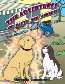 The Adventures of Patty and Annabel : The Monsoon and the Auric Field