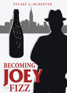 Becoming Joey Fizz