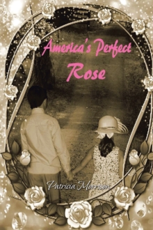 America's Perfect Rose