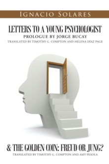 Letters to a Young Psychologist & the Golden Coin: Freud or Jung?