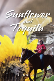 Sunflower and Tequila