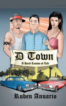 D Town : A Hard Lesson of Life