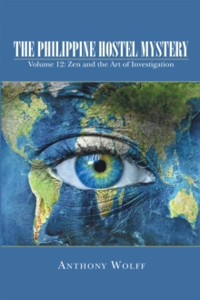 The Philippine Hostel Mystery : Volume 12: Zen and the Art of Investigation