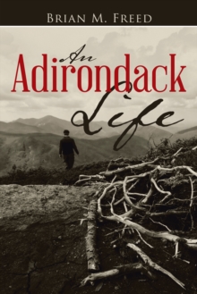 An Adirondack Life : Second Edition