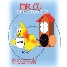 Mr. Cu the Cuckoo Bird