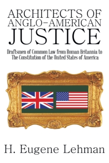 Architects of Anglo-American Justice