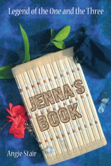 Jenna's Book : Legend of the One and the Three