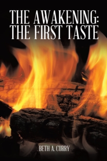 The Awakening: the First Taste