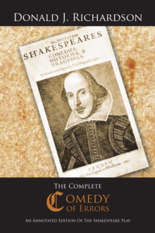 The Complete Comedy of Errors : An Annotated Edition of the Shakespeare Play