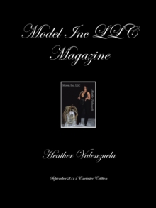 Model Inc Llc Magazine : September 2014 Exclusive Edition