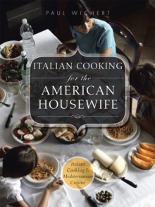 Italian Cooking for the American Housewife : Italian Cooking 1: Mediterranean Cuisine