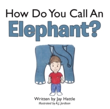 How Do You Call an Elephant?