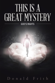 This Is a Great Mystery : God's Rights