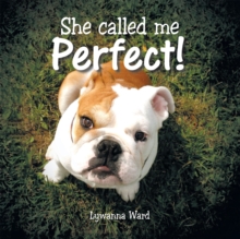 She Called Me Perfect!