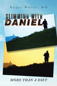 Slimming with Daniel : More Than a Diet