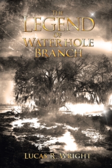 The Legend of Waterhole Branch