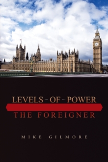 Levels of Power : The Foreigner