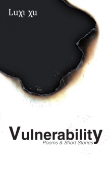 Vulnerability : Poems & Short Stories