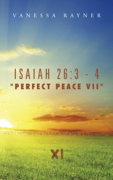 Isaiah 26:3 - 4 "Perfect Peace Vii" : Eleven