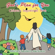 God's Plan for You : Children'S Inspirational Book