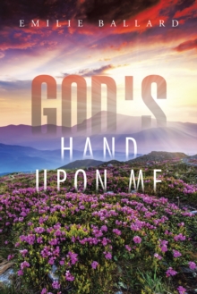 God's Hand Upon Me