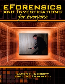 Eforensics and Investigations for Everyone