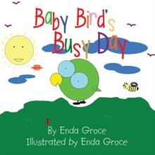 Baby Bird's Busy Day