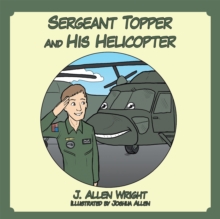 Sergeant Topper and His Helicopter