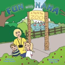 Fun with Nana : A Trip to the Zoo