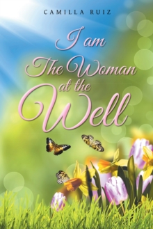 I Am the Woman at the Well