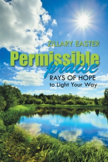 Permissible Praise : Rays of Hope to Light Your Way