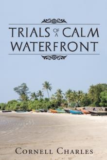 Trials of a Calm Waterfront