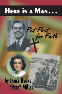 Here Is a Man . . . : Fist First for Faith