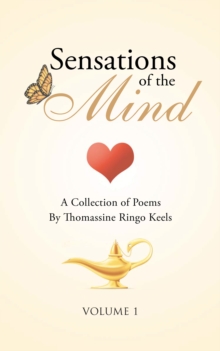 Sensations of the Mind : Volume 1