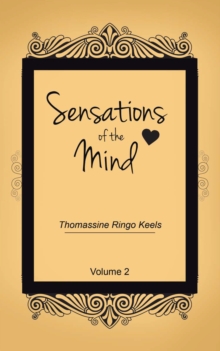 Sensations of the Mind : Volume 2