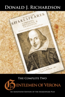 The Complete Two Gentlemen of Verona : An Annotated Edition of the Shakespeare Play