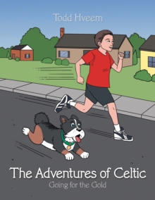 The Adventures of Celtic : Going for the Gold