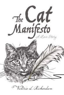 The Cat Manifesto : A Love Story