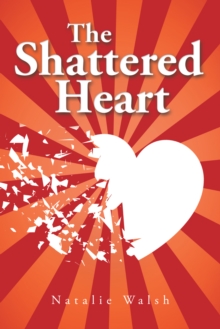 The Shattered Heart