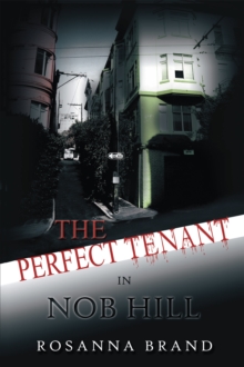 The Perfect Tenant : In Nob Hill